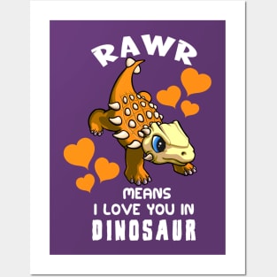 Rawr Means I Love You In Dinosaur Baby Ankylosaurus Design Posters and Art